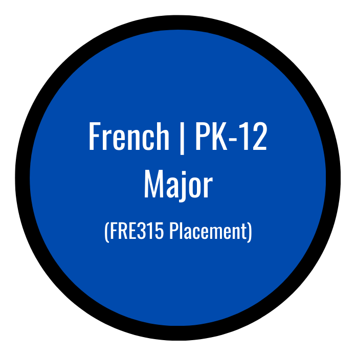 French | PK12 Major | FRE315 Placement